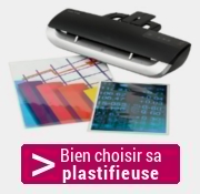 Bien choisir sa plastifieuse