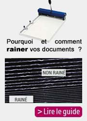 Pourquoi et comment rainer vos documents