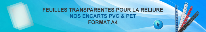 Tous nos encarts transparents en PET au format A4 pour vos reliures en anneaux plastiques.