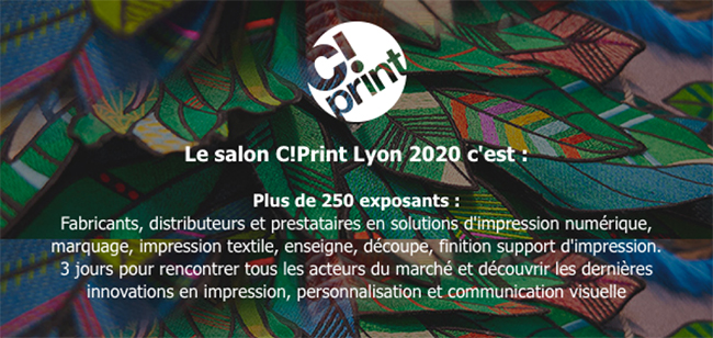 RBS France expose au C!Print 2020 : plus de 250 exposants, fabricants, distributeurs et prestataire en solutions d'impression numérique, de finition, de marquage, d'impression textile, d'enseigne ou encore de découpe.